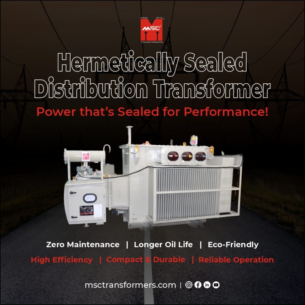 Hermetically Sealed Distribution Transformers: Reliable & Efficient Power Solutions